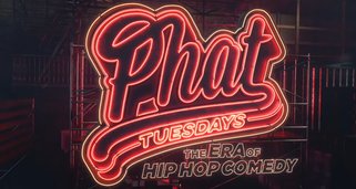 Phat Tuesdays: Die Ära der Hip-Hop-Comedy