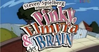 Pinky, Elmyra und der Brain