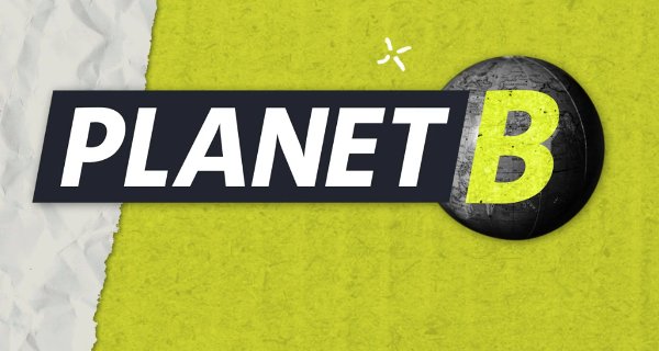Planet B – Bild: ARD alpha/BR