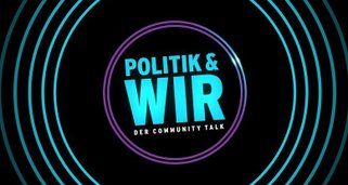 Politik & Wir