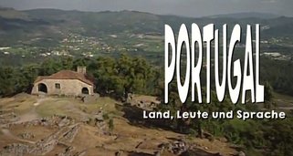 Portugal – Land, Leute und Sprache