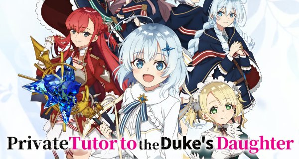 Private Tutor to the Duke’s Daughter – Bild: Studio Blanc / Crunchyroll