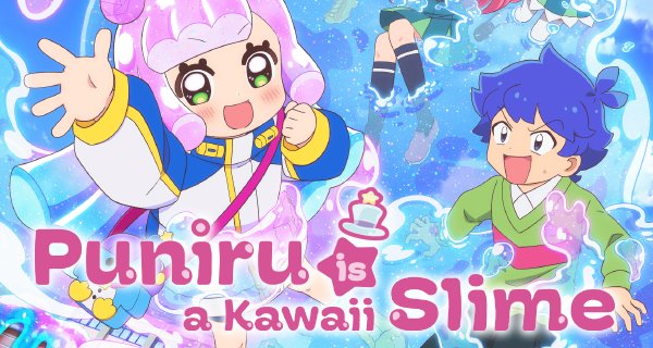Puniru is a Kawaii Slime – Bild: Maedakun/Shogakukan/Puniru Project Puniru is a Kawaii Slime – Bild: Maedakun/Shogakukan/Puniru Project