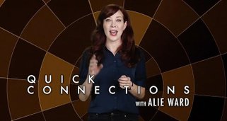 Quick Connections with Alie Ward