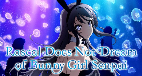 Rascal Does Not Dream – Bild: CloverWorks Rascal Does Not Dream – Bild: CloverWorks