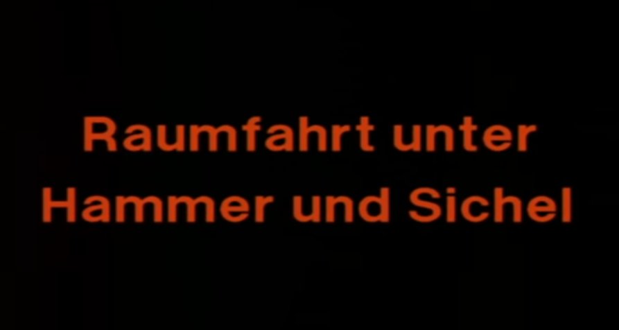 Raumfahrt unter Hammer und Sichel – Bild: ORB/Tele Potsdam