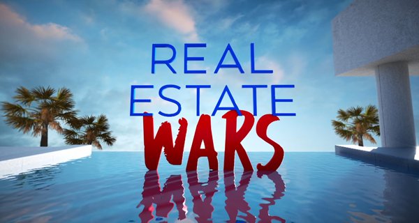 Real Estate Wars – Bild: Bravo Real Estate Wars – Bild: Bravo