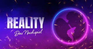 Reality – Das Nachspiel