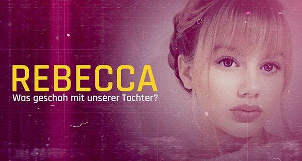 Rebecca – Was geschah mit unserer Tochter? – Bild: RTL
