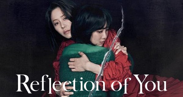 Reflection of You – Bild: JTBC/Netflix