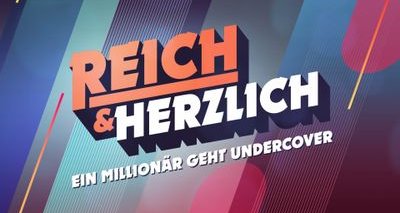 Reich & Herzlich – Ein Millionär geht undercover – Bild: RTL Reich & Herzlich – Ein Millionär geht undercover – Bild: RTL