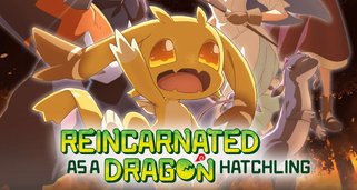 Reincarnated as a Dragon Hatchling