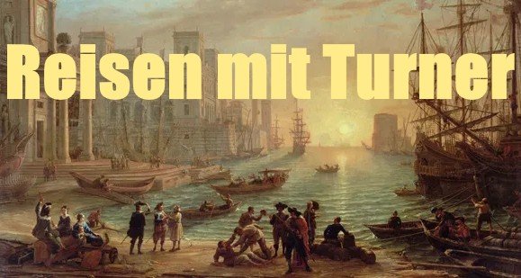 Reisen mit Turner – Bild: arte Reisen mit Turner – Bild: arte