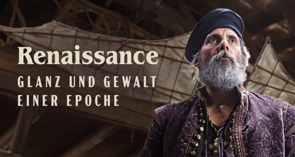 Renaissance – Glanz und Gewalt einer Epoche – Bild: Ludovic Robert/BBC Studios Renaissance – Glanz und Gewalt einer Epoche – Bild: Ludovic Robert/BBC Studios