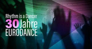 Rhythm is a Dancer – 30 Jahre Eurodance