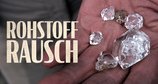 Rohstoff-Rausch – Bild: RTL/ZDF Studios/WildBear Entertainment Rohstoff-Rausch – Bild: RTL/ZDF Studios/WildBear Entertainment