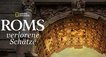 Roms verlorene Schätze – Bild: National Geographic Roms verlorene Schätze – Bild: National Geographic