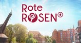 Rote Rosen – Bild: ARD / Nicole Manthey / Montage