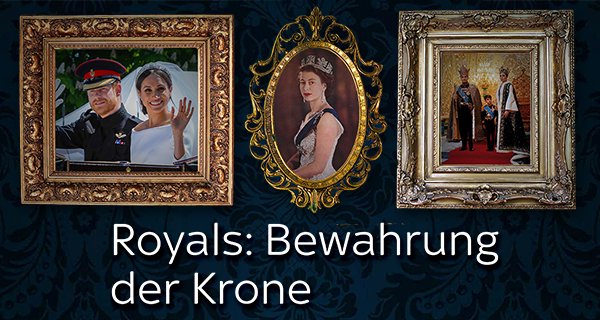 Royals: Bewahrung der Krone – Bild: WMR/Curiosity/otf studios Royals: Bewahrung der Krone – Bild: WMR/Curiosity/otf studios