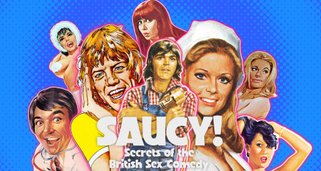 Saucy! Secrets of the British Sex Comedy