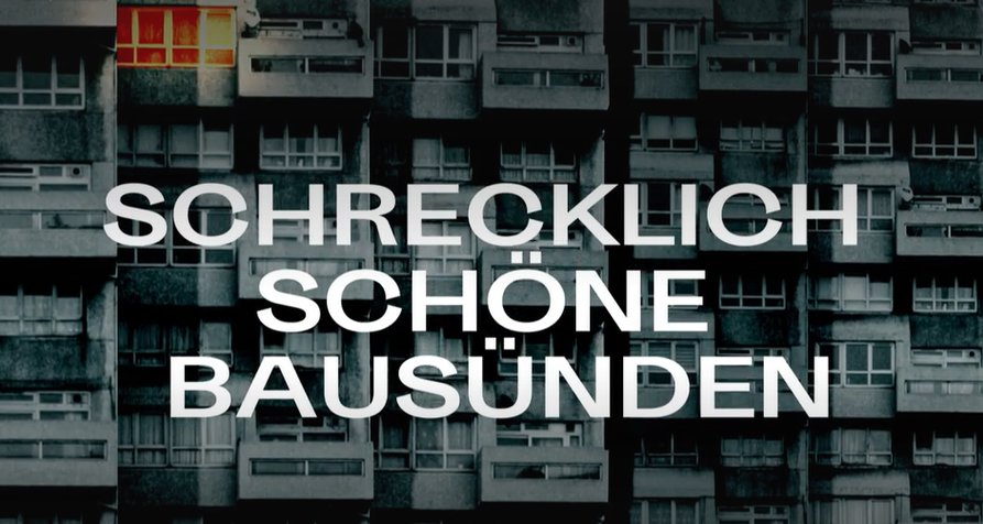 Schrecklich schöne Bausünden – Bild: arte/NDR