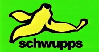 Schwupps!