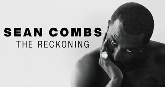 Sean Combs: The Reckoning Sean Combs: The Reckoning