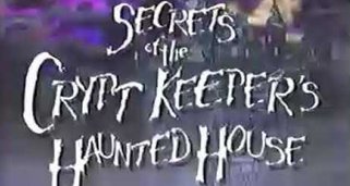 Secrets of the Cryptkeeper’s Haunted House