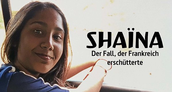 Shaïna: Der Fall, der Frankreich erschütterte – Bild: arte/TAG Film