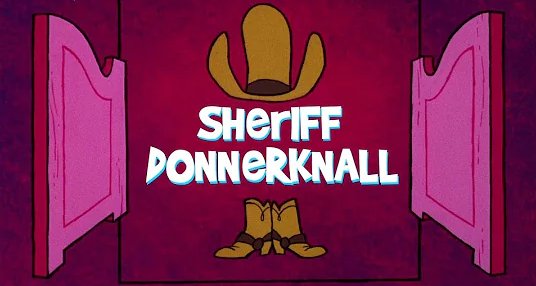 Sheriff Donnerknall – Bild: DePatie-Freleng Sheriff Donnerknall – Bild: DePatie-Freleng