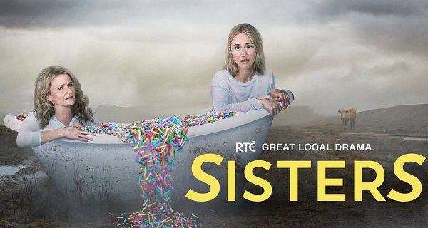 SisterS – Bild: RTÉ SisterS – Bild: RTÉ