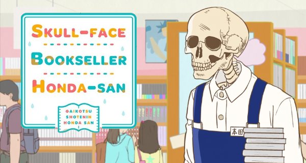 Skull-face Bookseller Honda-san – Bild: DLE