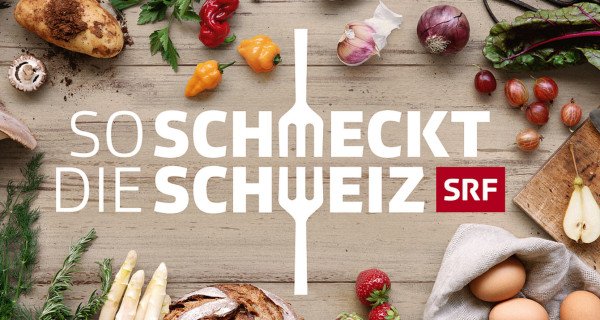 So schmeckt die Schweiz – Bild: SRF