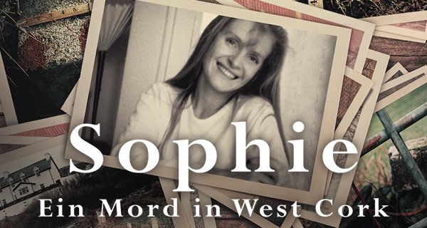 Sophie: Ein Mord in West Cork – Bild: Netflix Sophie: Ein Mord in West Cork – Bild: Netflix