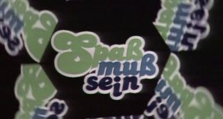 Spaß muß sein Spaß muß sein
