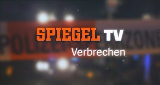 Spiegel TV Verbrechen