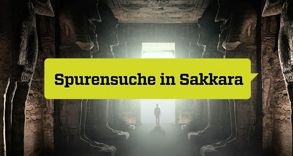 Spurensuche in Sakkara – Bild: Lion Television/Smithsonian Channel