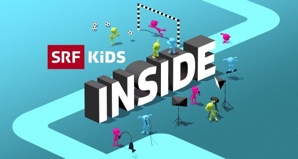 SRF Kids Inside – Bild: SRF SRF Kids Inside – Bild: SRF