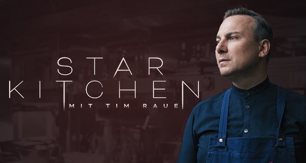Star Kitchen mit Tim Raue – Bild: Warner Bros. International Television Production Deutschland Star Kitchen mit Tim Raue – Bild: Warner Bros. International Television Production Deutschland