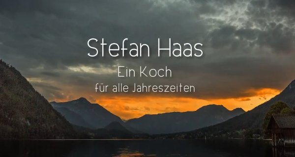Stefan Haas – Ein Koch für alle Jahreszeiten – Bild: ORF/Stephan Mussil Filmproduktion