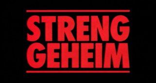 Streng geheim Streng geheim