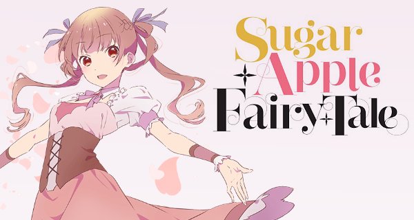 Sugar Apple Fairy Tale – Bild: J.C.Staff Sugar Apple Fairy Tale – Bild: J.C.Staff