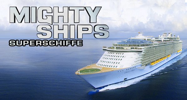 Superschiffe – Bild: Exploration Production Inc.