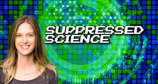 Suppressed Science – Bild: Curiosity Stream