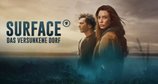 Surface - Das versunkene Dorf – Bild: ARD Degeto Film/France Télévisions/Quad Drama Surface - Das versunkene Dorf – Bild: ARD Degeto Film/France Télévisions/Quad Drama