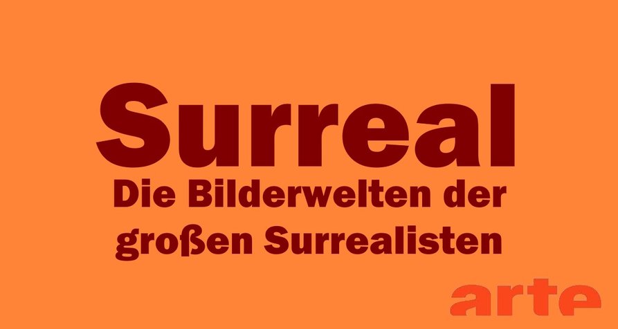 Surreal – Bild: arte