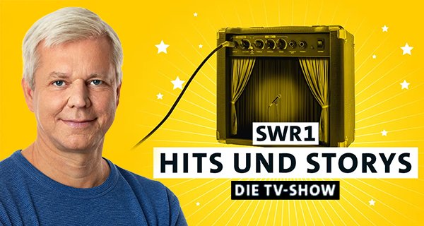 SWR1 Hits und Storys – Die TV-Show – Bild: SWR
