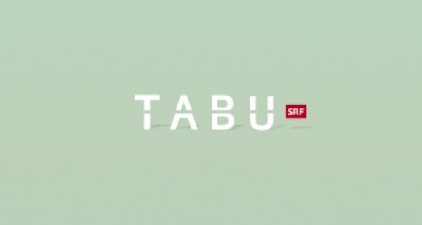 Tabu – Bild: SRF