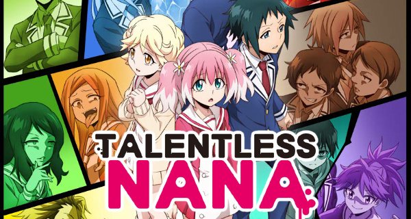 Talentless Nana – Bild: Looseboy・Iori Furuya/SQUARE ENIX Talentless Nana – Bild: Looseboy・Iori Furuya/SQUARE ENIX