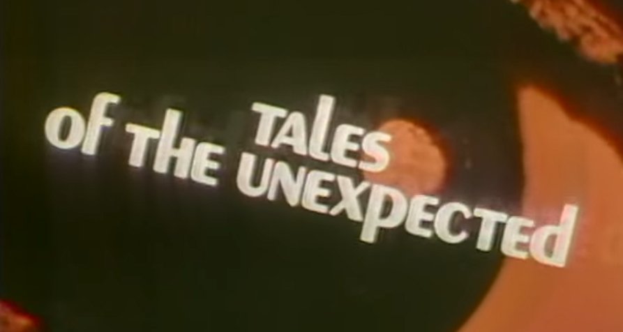Tales of the Unexpected – Bild: NBC